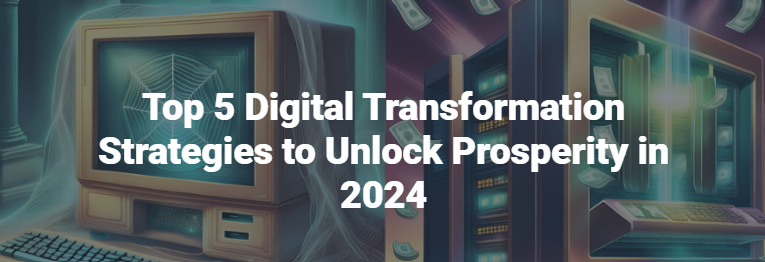 digital transformation strategies 2024